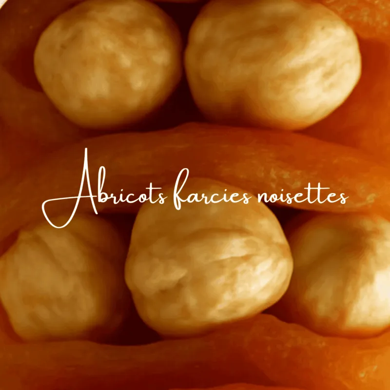 Abricots farcies noisettes